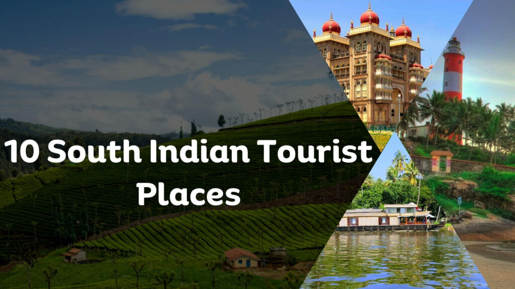 South Indian Tourist Places
